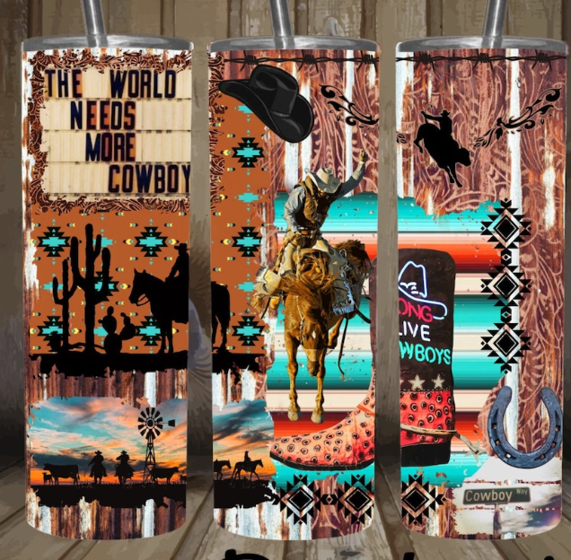 World Needs More Cowboys Tumbler