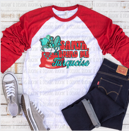 Santa Bring Me Turquoise SHIRT sale