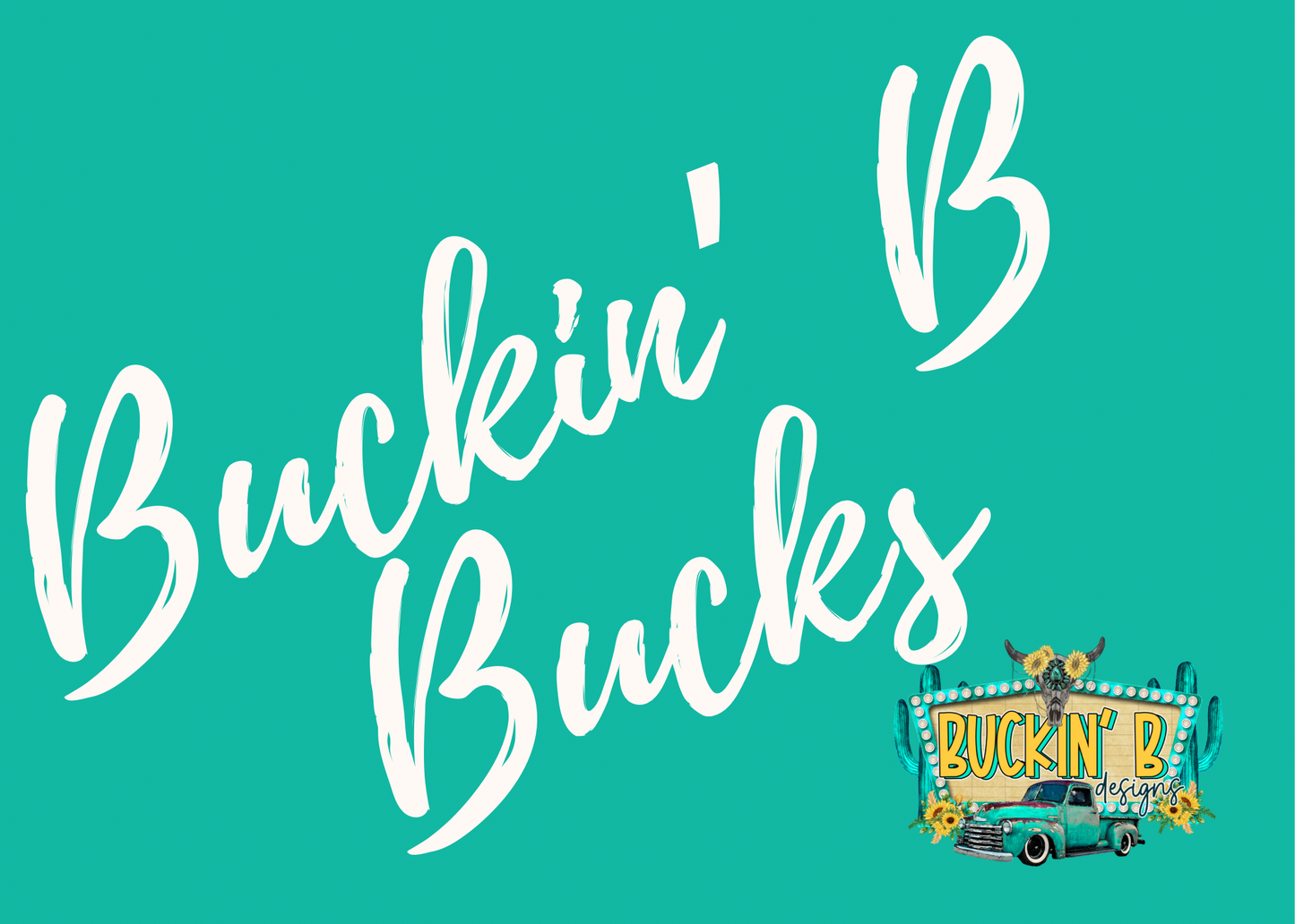Buckin’ B Bucks